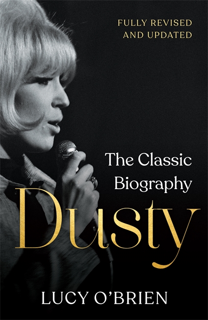 Dusty, The Classic Biography