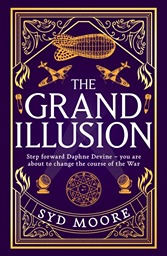 The Grand Illusion by Syd Moore