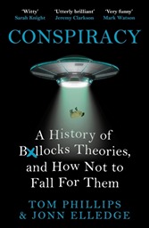 Conspiracy by Tom Phillips and Jonn Elledge