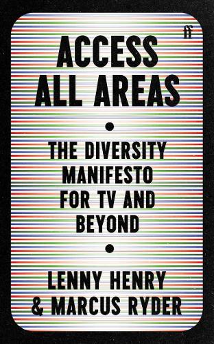Access All Areas by Lenny Henry & Marcus Ryder