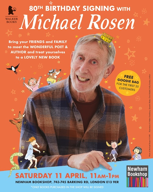 Celebrate Michael Rosen's 80th birthday with a book signing at Newham Bookshop