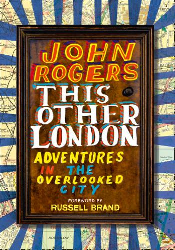 This Other London by John Rogers