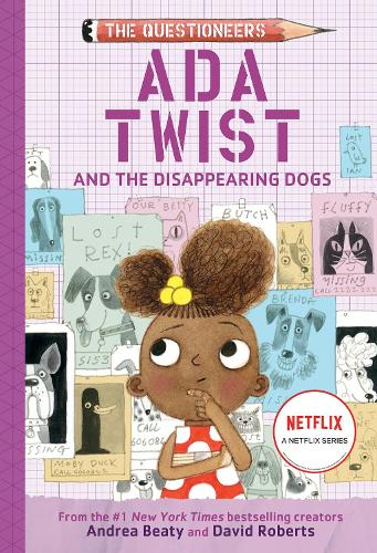 Ada Twist and the Disappearing Dogs by Andrea Beaty