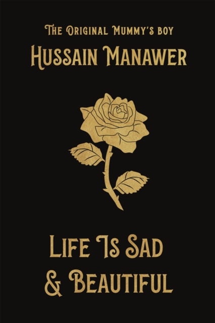 Life is Sad  & Beautiful by Hussain Manawer