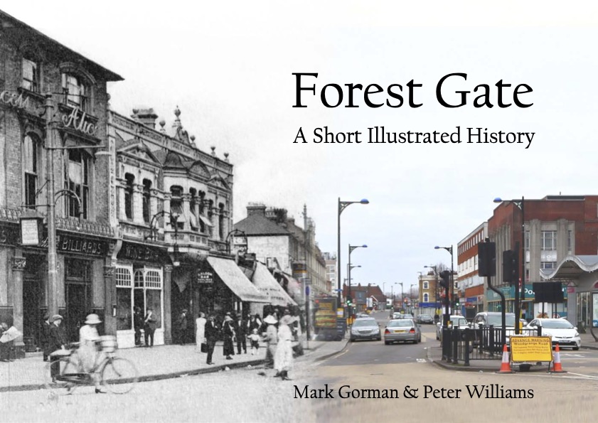 Forest Gate by Mark Gorman and Peter Williams